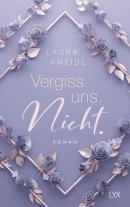 Laura Kneidl: Vergiss uns. Nicht.: Special Edition 