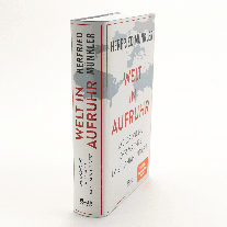 Herfried Münkler: Welt in Aufruhr 