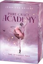 Jennifer Bright: Pure Grace Academy (Band 2) - The Highest Fall 
