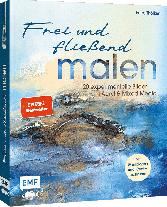 Petra Thölken: Frei und fließend malen 