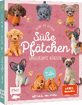 Banga Vaicekauskienė, Banga Vaicekauskien¿: Süße Pfötchen – Hunde und Katzen als Amigurumis häkeln 