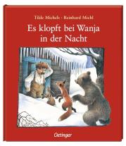 Reinhard Michl, Tilde Michels: Es klopft bei Wanja in der Nacht 