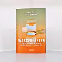 Peter Schwarz: Wasserfasten 