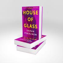 Julia Abrahams, Sarah Pekkanen: House of Glass 
