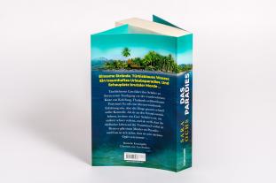 Leo Strohm, Sara Ochs: Das Paradies - Hier kannst du glücklich werden. Oder sterben … 