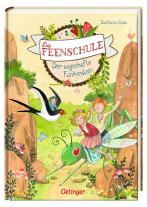 Barbara Rose, Naeko Ishida: Die Feenschule 6. Der sagenhafte Funkenstein 