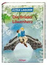 Astrid Lindgren, Ilon Wikland: Die Brüder Löwenherz 