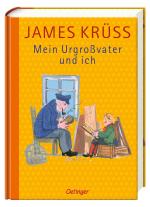James Krüss, Jochen Bartsch, Jan Buchholz, Heiner Rothfuchs: Mein Urgroßvater und ich 