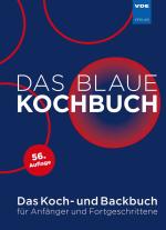 HEA – Fachgemeinschaft für effiz. Energieanwendung e.V., HEA – Fachgemeinschaft für effiz. Energieanwendung e.V.: Das Blaue Kochbuch 