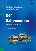Hugo Noack, Rolf Seidel, Dirk Willenbockel: Der Kältemonteur 