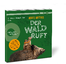 Moritz Matthies: Der Wald ruft 