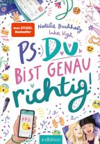 Natalie Buchholz, Inka Vigh: PS: Du bist genau richtig! (PS: Du bist die Beste! 2) 