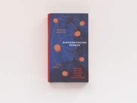 Marko Martin: Dissidentisches Denken 