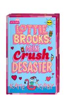 Katie Kirby, Katharina Naumann: Lottie Brooks: Meine Crush-Desaster 