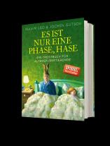 Jochen Gutsch, Maxim Leo: Es ist nur eine Phase, Hase 