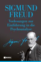 Sigmund Freud: Sigmund Freud: Hauptwerke 