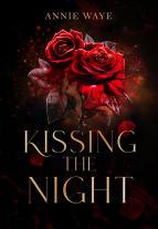 Annie Waye: Kissing the Night 
