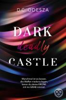D. C. Odesza, D.C. Odesza: DARK deadly CASTLE 