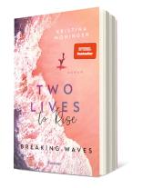 Kristina Moninger: Two Lives to Rise (Breaking Waves 2) 