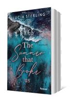 Lucia Sterling: The summer that broke us (Lifeguard 1) 
