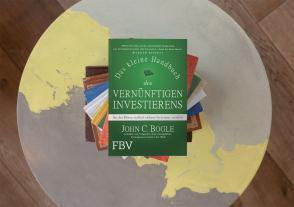 John C. Bogle: Das kleine Handbuch des vernünftigen Investierens 
