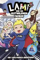 Melanie Hölscher, Aljoscha Jelinek, Lami: Lami und die gestohlenen Farben 