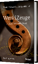 Martin Schleske: WerkZeuge 