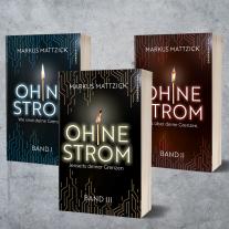 Markus Mattzick, Chiemsee Verlag: Ohne Strom - Jenseits deiner Grenzen (Band 3) 