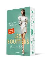 Antonia Wesseling: Les Bouttiers – Wir sind alles 