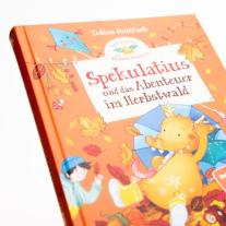Milla Kerwien, Tobias Goldfarb: Spekulatius, der Weihnachtsdrache. Spekulatius und das Abenteuer im Herbstwald 