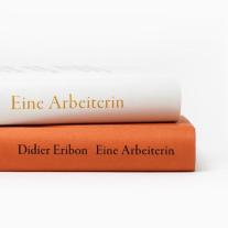 Didier Eribon: Eine Arbeiterin 