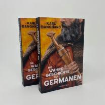 Karl Banghard: Die wahre Geschichte der Germanen 