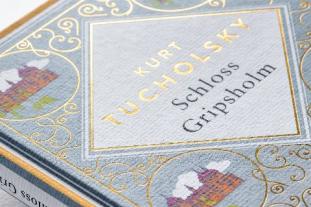 Kurt Tucholsky: Kurt Tucholsky, Schloss Gripsholm. Eine Sommergeschichte. Schmuckausgabe mit Goldprägung 