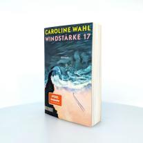 Caroline Wahl: Windstärke 17 