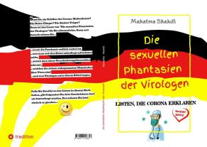 Mahatma Bhakdi: Die sexuellen Phantasien der Virologen 