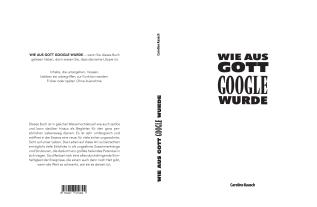 Caroline Raasch: Wie aus Gott Google wurde 