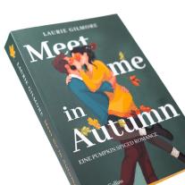 Martina Takacs, Laurie Gilmore: Meet me in Autumn. Eine Pumpkin spiced Romance 