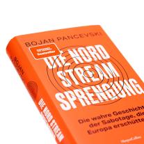 Andrea Kunstmann, Bojan Pancevski: Die Nord-Stream-Sprengung. Die wahre Geschichte der Sabotage, die Europa erschütterte 