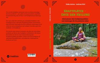 Heike Antons, Andreas Hösl: Kraftplätze - Orte der Heilung 