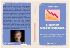 Christian Kreiß: Das Ende des Wirtschaftswachstums 