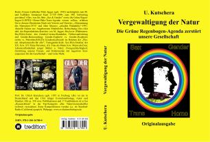 Ulrich Kutschera, Ulrich Prof. Dr. Kutschera: Vergewaltigung der Natur 