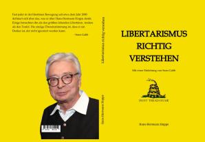 Hans-Hermann Hoppe, Hans-Hermann Prof. Dr. Hoppe: Libertarismus richtig verstehen 