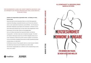 Markus Peters: Herzgesundheit Hormone & Hingabe 