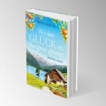 Maxi Hofer: Wo das Glück im Bergsee glitzert 