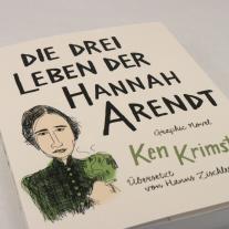 Ken Krimstein: Die drei Leben der Hannah Arendt 