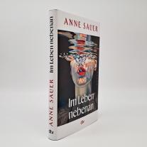 Anne Sauer: Im Leben nebenan 
