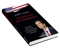 James Comey: Nichts als die Wahrheit 