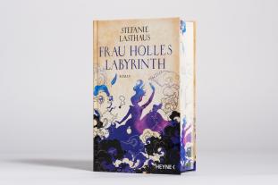 Stefanie Lasthaus: Frau Holles Labyrinth 