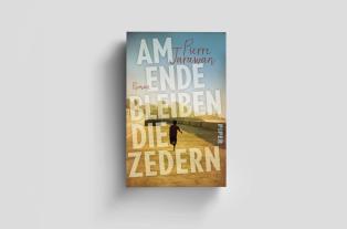 Pierre Jarawan: Am Ende bleiben die Zedern 
