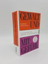 Antoinette Gittinger, Hainer Kober, Robert Sapolsky: Gewalt und Mitgefühl 